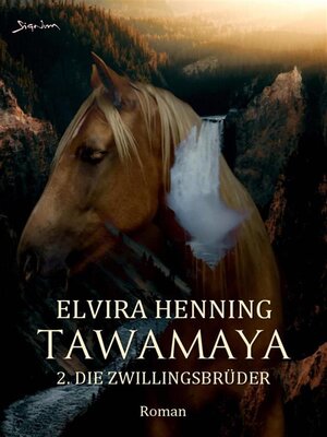 cover image of TAWAMAYA--2. DIE ZWILLINGSBRÜDER